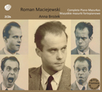 Roman Maciejewski 
Complete Piano Mazurkas

Premierowe nagranie wszystkich mazurków R.Maciejewskiego.