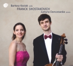 FRANCK SHOSTAKOVICH
JUSTYNA DANCZOWSKA - piano
BARTOSZ KOZIAK - cello